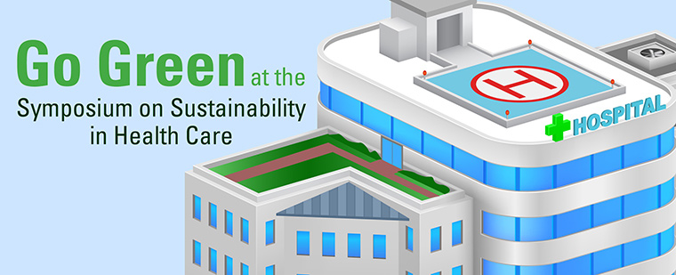 Symposium on Sustainability in Health Care